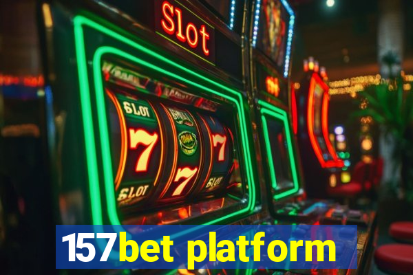 157bet platform